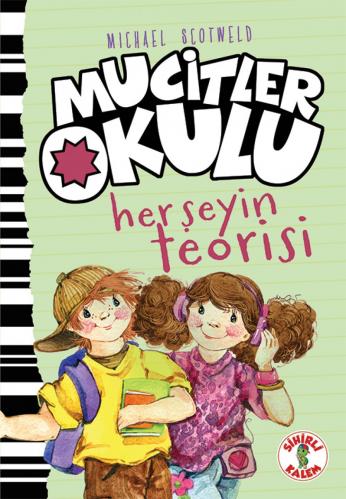 Mucitler Okulu / Her şeyin Teorisi